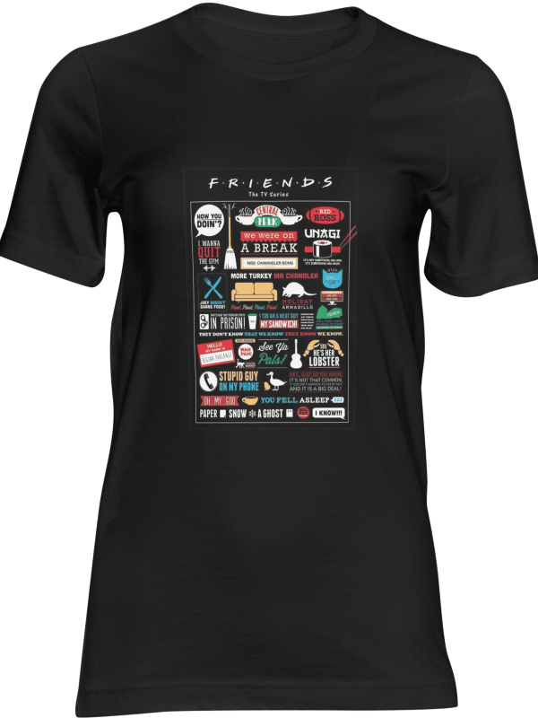 Friends TV Show Quotes T-Shirts