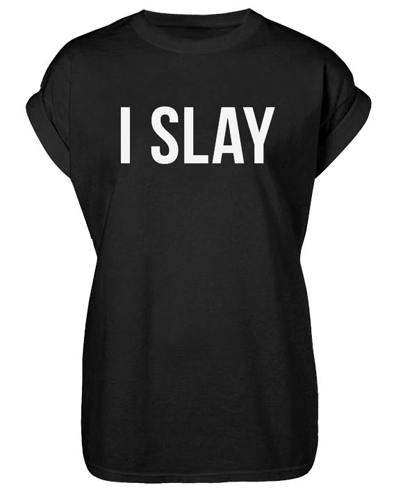 I Slay T-Shirts
