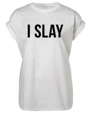 I Slay T-Shirts