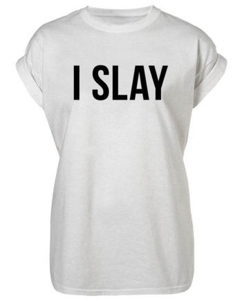 I Slay T-Shirts