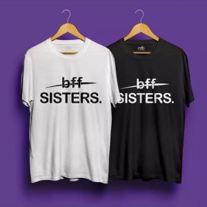 Not BFF, Sisters T-Shirts