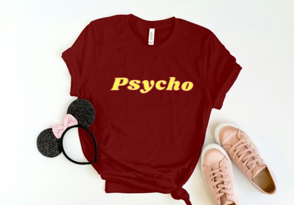 Psycho T-Shirts