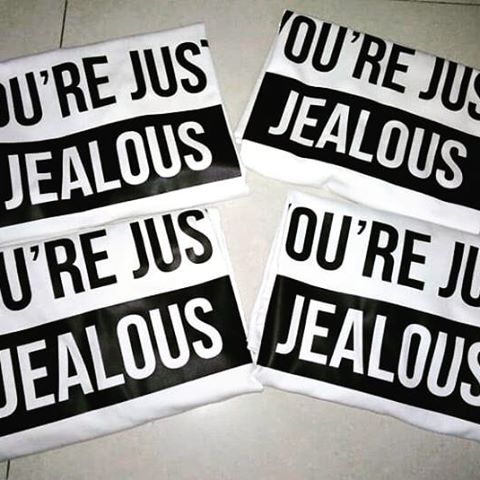 You're Just Jealous T-Shirts