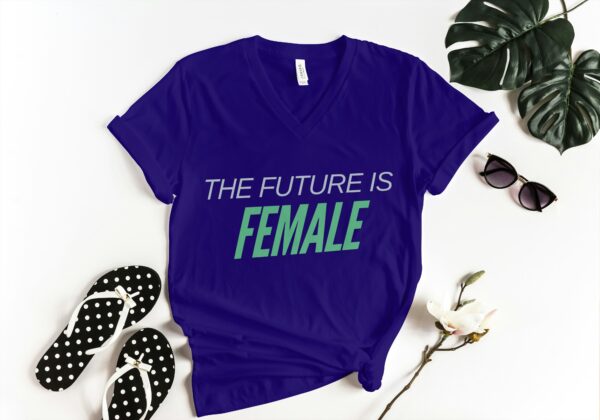 The Future is Female T-Shirts