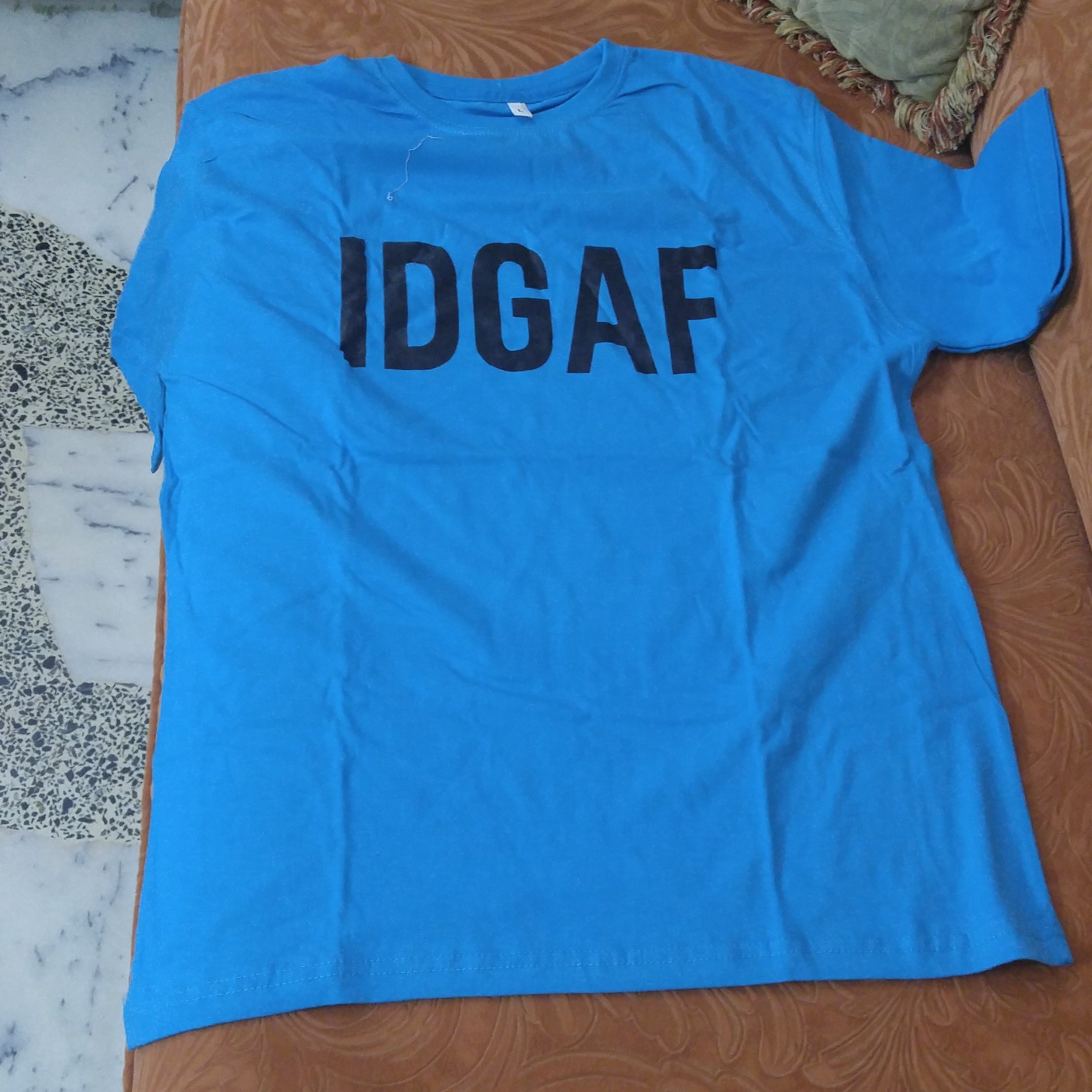 IDGAF T-Shirts