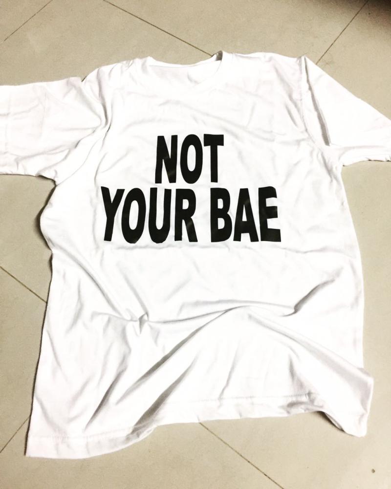 Not Your Bae T-Shirts