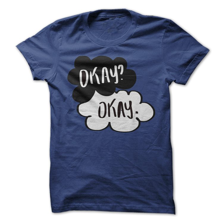 Okay Okay T-Shirts