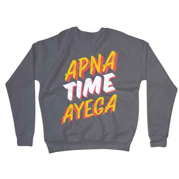 Apna Time Ayega Sweatshirts