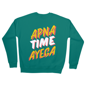 Apna Time Ayega Sweatshirts