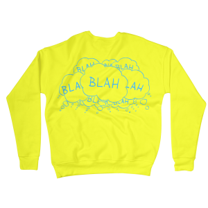 Blah Blah Blah Sweatshirts