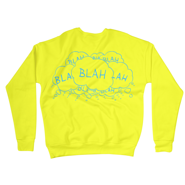 Blah Blah Blah Sweatshirts