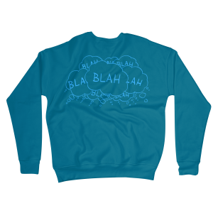 Blah Blah Blah Sweatshirts