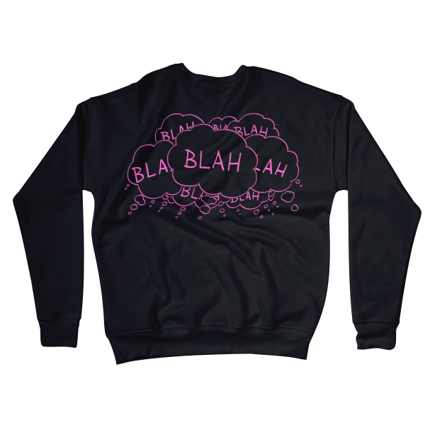 Blah Blah Blah Sweatshirts