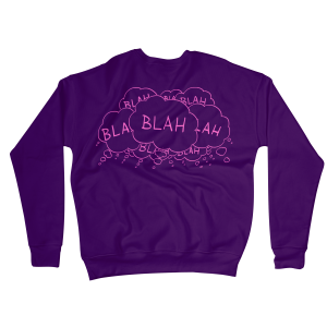 Blah Blah Blah Sweatshirts