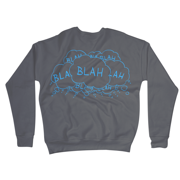 Blah Blah Blah Sweatshirts
