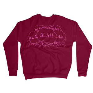 Blah Blah Blah Sweatshirts