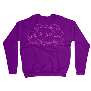 Blah Blah Blah Sweatshirts