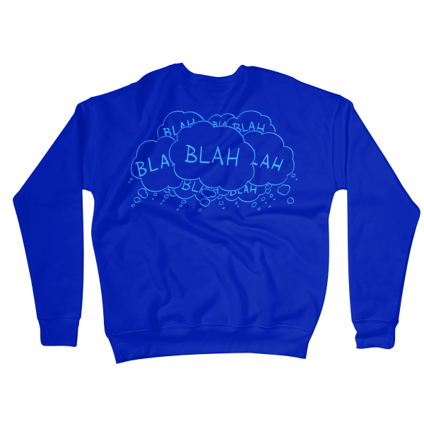Blah Blah Blah Sweatshirts