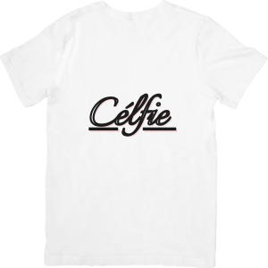 Célfie T-Shirts