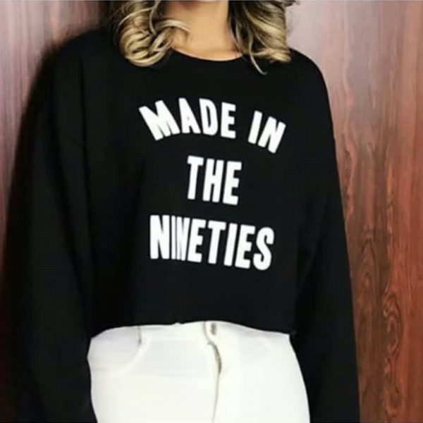 Made in the Nineties Sweatshirts