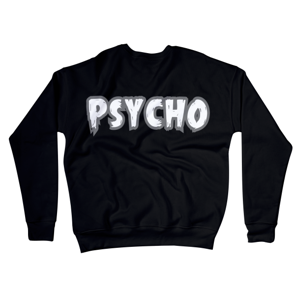 Psycho Sweatshirts