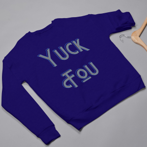 Yuck Fou Sweatshirts