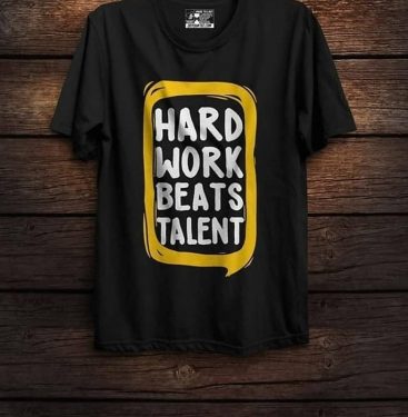 Hard Work Beats Talent T-Shirts