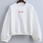 Oh Yes! Sweatshirts