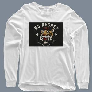 No Regret Sweatshirts