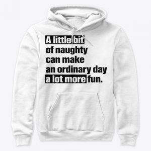 A Little Bit - A lot More Fun Hoodies