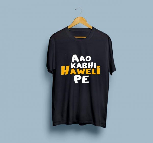Aao Kabhi Haveli Pe T-shirts