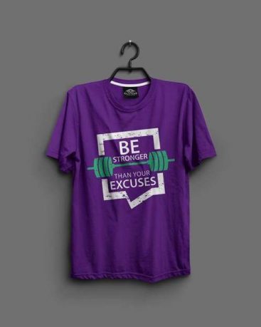 Be Stronger Than Your Excuses T-Shirts