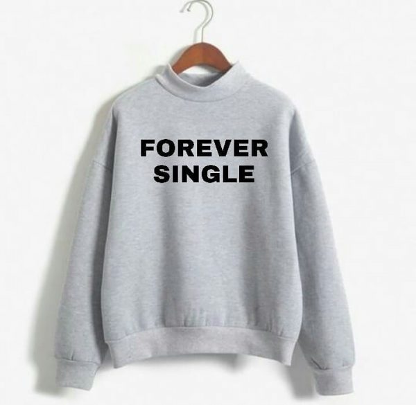 Sweatshirts Bundle (Forever Single and Beware)