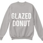 Glazed Donut Sweatshirts