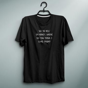 Go to Hell T-Shirt