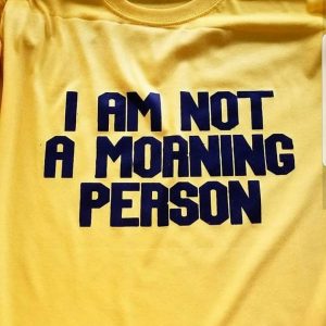 I Am Not a Morning Person Sweatshirts