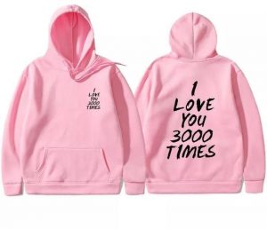 I Love You 3000 Times Hoodies