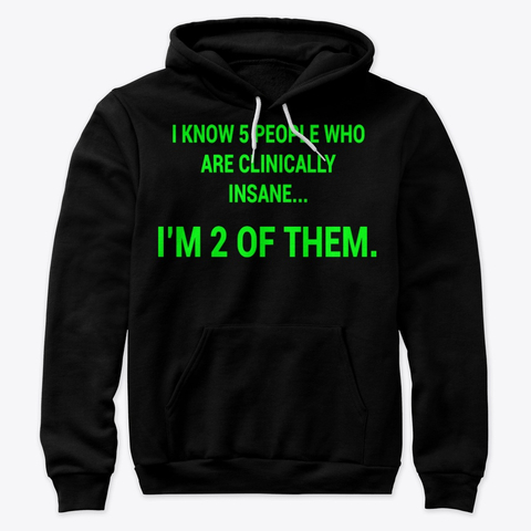 I am two of them Hoodies