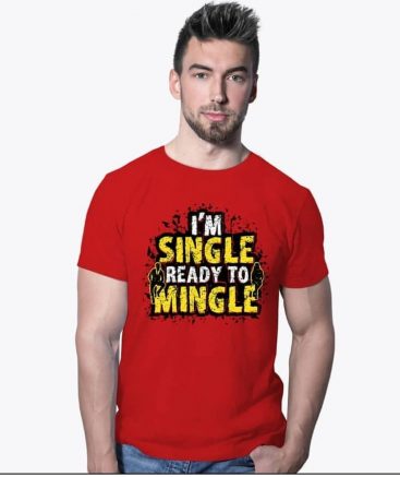 I m Single Ready to Mingle T-Shirts