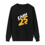 Kaam 25 Hai Sweatshirts