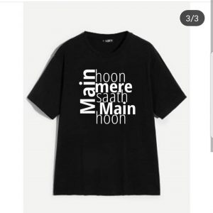Main Hoon - Mere Sath Bhi Main Hoon T-Shirts