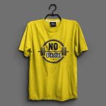 No Excuses T-shirts
