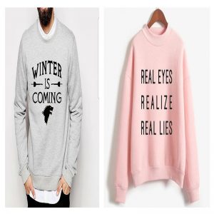 Sweatshirts Bundle (Winter is Coming and Real Eyes Realize real lies)
