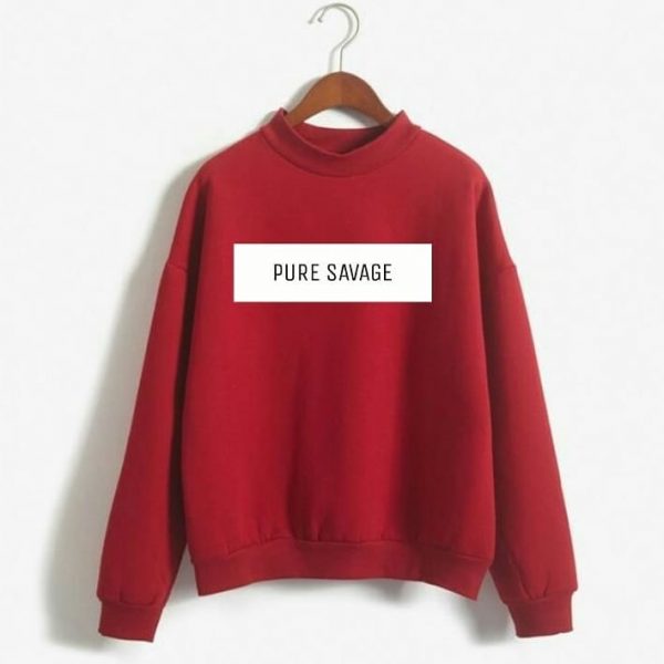 Pure Savage Sweatshirts