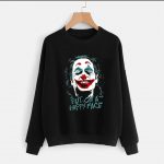 Put on a Happy Face Sweatshirts