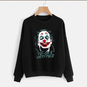 Put on a Happy Face Sweatshirts