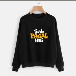 Sab Pagal hai Sweatshirts