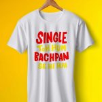 Single Toh Hum T-shirts