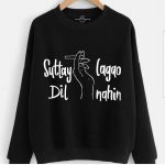 Suttay Lagao Dil Nahin Sweatshirts