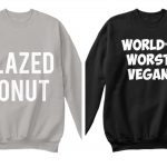 Sweatshirts Bundle (Glazed Donut and Worlds Worst Vegan)